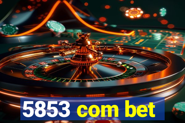 5853 com bet